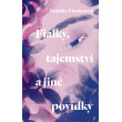 Fialky, tajemství a jiné povídky