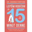 Lepším rodičom za 15 min denne: Tínedžeri