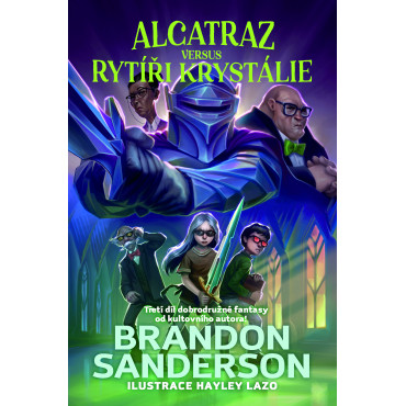 Alcatraz versus rytíři z Krystálie