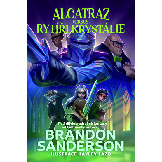 Alcatraz versus rytíři z Krystálie
