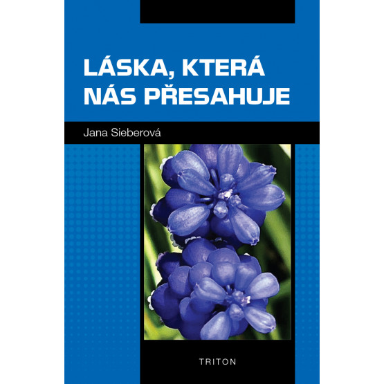 Láska, která nás přesahuje