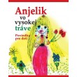 Anjelik vo vysokej tráve