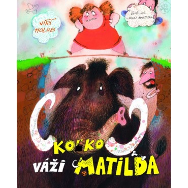 Koľko váži Matilda