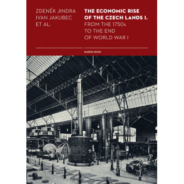 The Economic Rise of the Czech Lands I. 