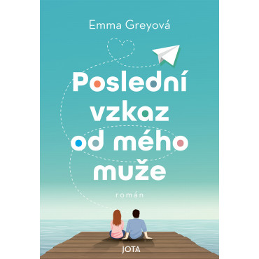 Poslední vzkaz od mého muže
