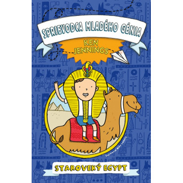 Sprievodca mladého génia: Staroveký Egypt