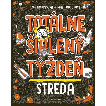 Totálne šialený týždeň: Streda