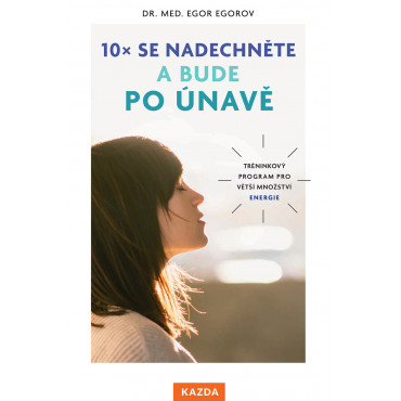 10x se nadechněte a bude po únavě