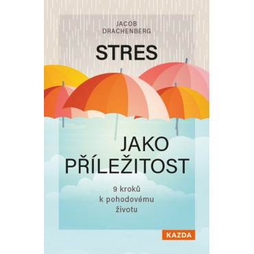 Stres jako příležitost