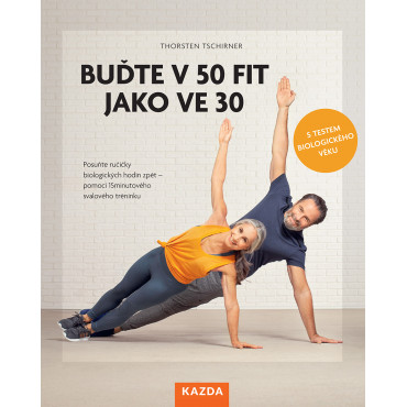 Buďte v 50 fit jako ve 30