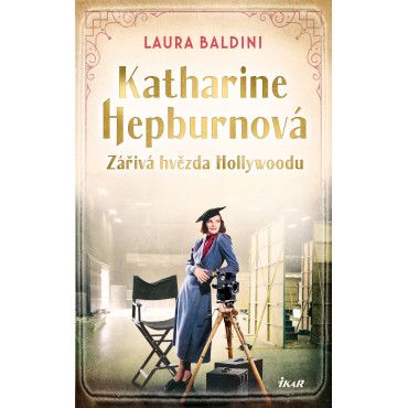 Katharine Hepburnová – Zářivá hvězda