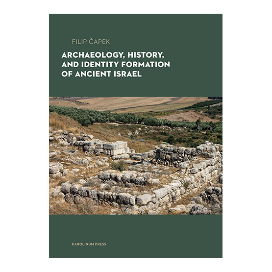 Archaeology, History, and Formation of Identity in Ancient Israel