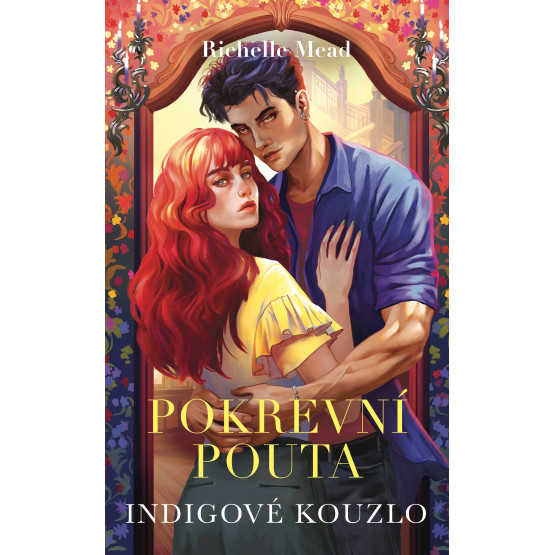 Pokrevní pouta 3 : Indigové kouzlo