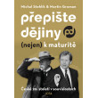 Přepište dějiny (nejen) k maturitě