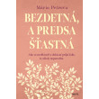 Bezdetná, a predsa šťastná