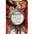 Dejiný sú MEGA