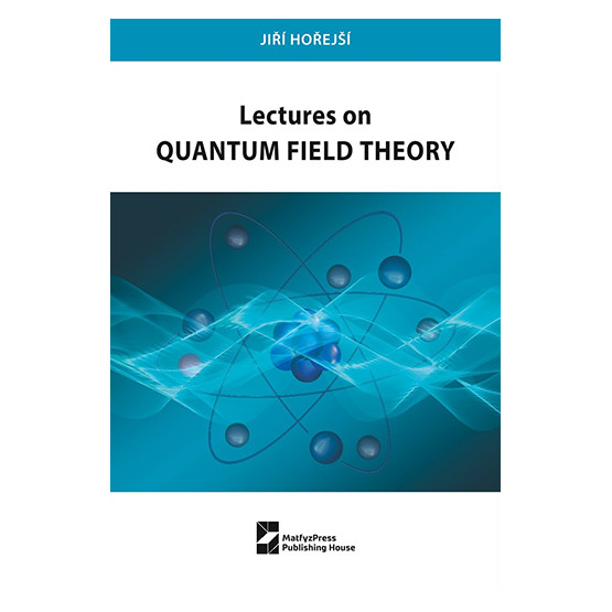 Lectures on Quantum Field Theory