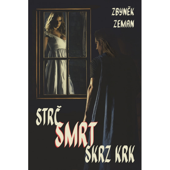 Strč smrt skrz krk