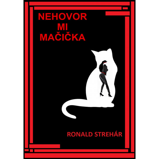 Nehovor mi Mačička