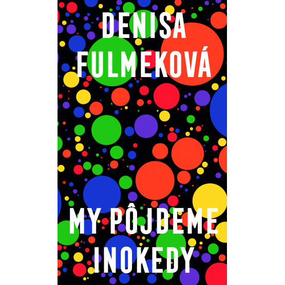 My pôjdeme inokedy