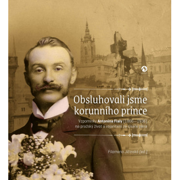 Obsluhovali jsme korunního prince