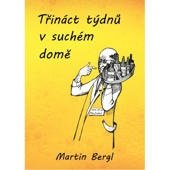 Třináct týdnů v Suchém domě
