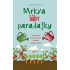 Mrkva ľúbi paradajky