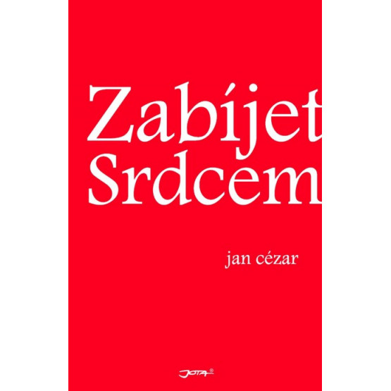 Zabíjet srdcem