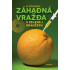 Záhadná vražda v Zelenej oranžérii