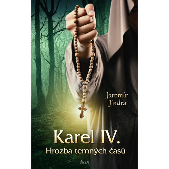 Karel IV. - Hrozba temných časů