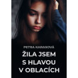 Žila jsem s hlavou v oblacích