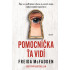 Pomocníčka ťa vidí