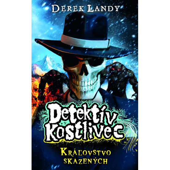Detektív Kostlivec - Kráľovstvo skazených