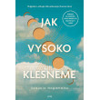 Jak vysoko klesneme