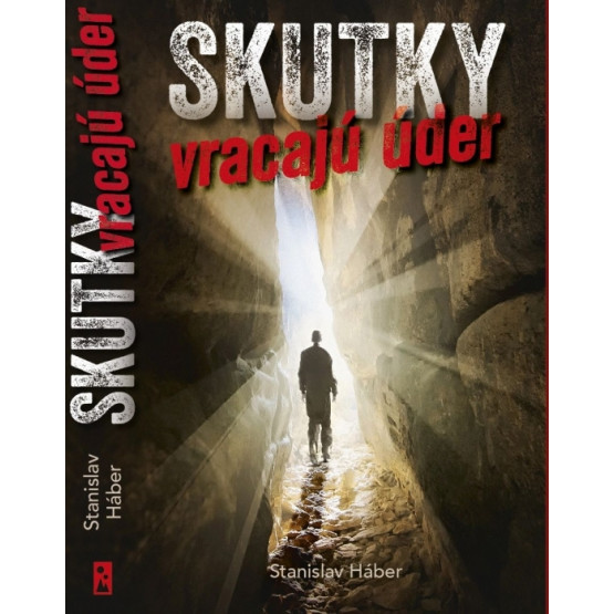 Skutky vracajú úder