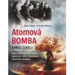 Atomová Bomba - A přece ji měli