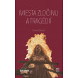 Miesta zločinu a tragédií