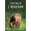 Stretnutia s medveďom