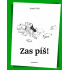 Zas píš!