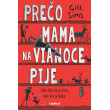 Prečo mama na Vianoce pije