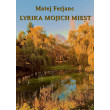 Lyrika mojich miest