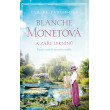Blanche Monetová a záře leknínů
