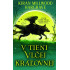 V tieni vlčej kráľovnej