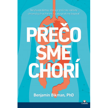 Prečo sme chorí