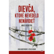 Dievča, ktoré nevedelo nenávidieť