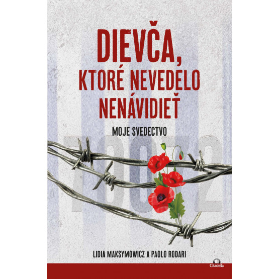 Dievča, ktoré nevedelo nenávidieť