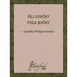 Išli cvrčky poza bučky