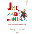 Jak zabít manžela