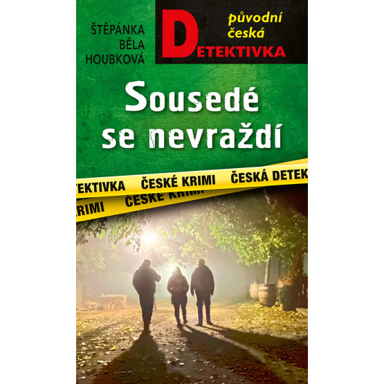 Sousedé se nevraždí