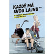 Každý má svou lajnu